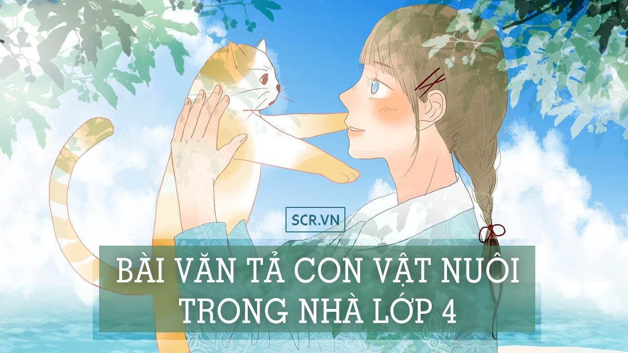 Hướng dẫn viết bài văn tả thú cưng đầy cảm xúc