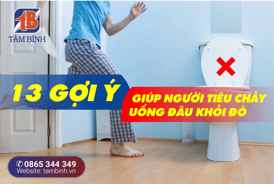 Bị tiêu chảy nên uống gì? 10 loại đồ uống hiệu quả giúp cải thiện tình trạng tiêu chảy