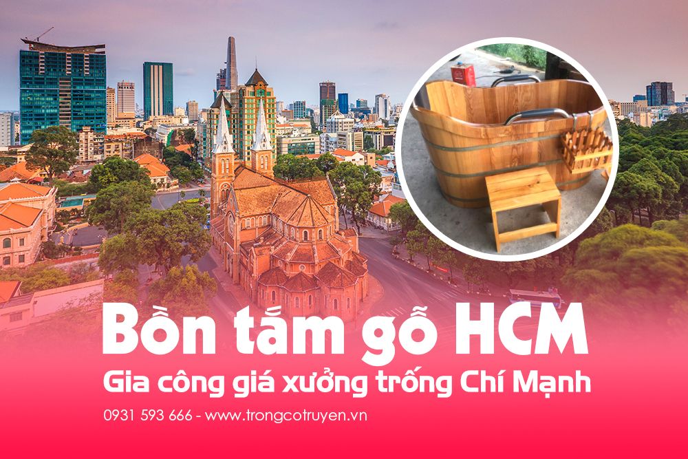 Tìm hiểu về Bồn tắm gỗ TP HCM - đặt mua online ngay!