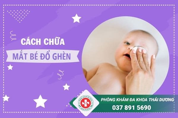 Cách chữa mắt bé bị đổ ghèn hiệu quả