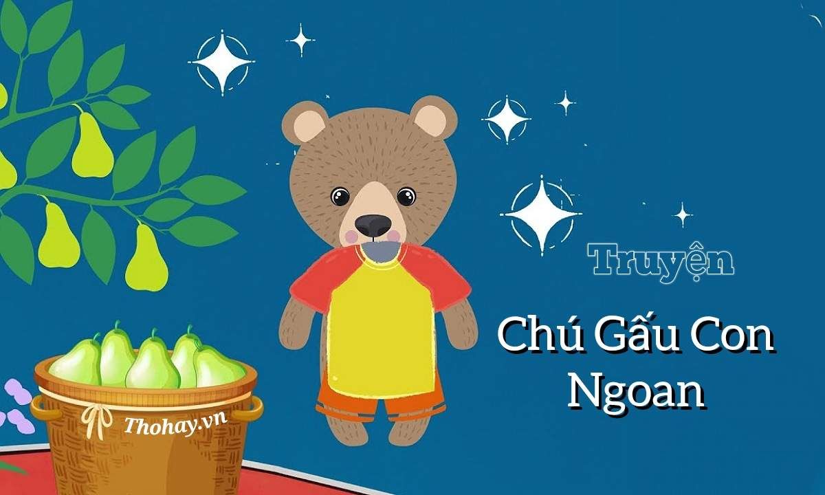 Chú gấu con ngoan - Tìm hiểu về một trong những con vật đáng yêu nhất trên trái đất