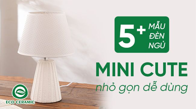 Tìm hiểu về đèn ngủ mini cute - phụ kiện trang trí ngủ độc đáo