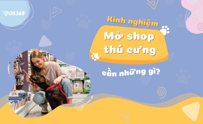 Kinh Doanh Dịch Vụ Chăm Sóc Thú Cưng - Những Bí Quyết Và Chiến Lược Hiệu Quả