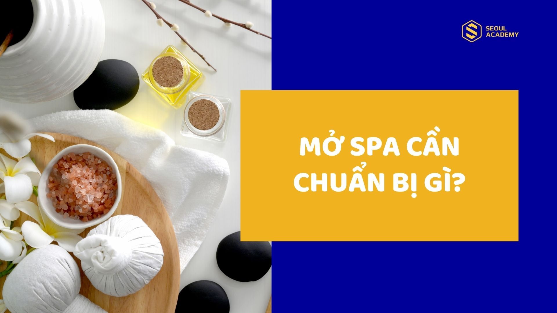 Tuyển chọn những kinh nghiệm quan trọng nhất khi mở spa