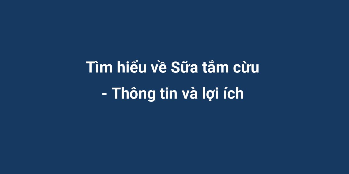 Tìm hiểu về Sữa tắm cừu - Thông tin và lợi ích