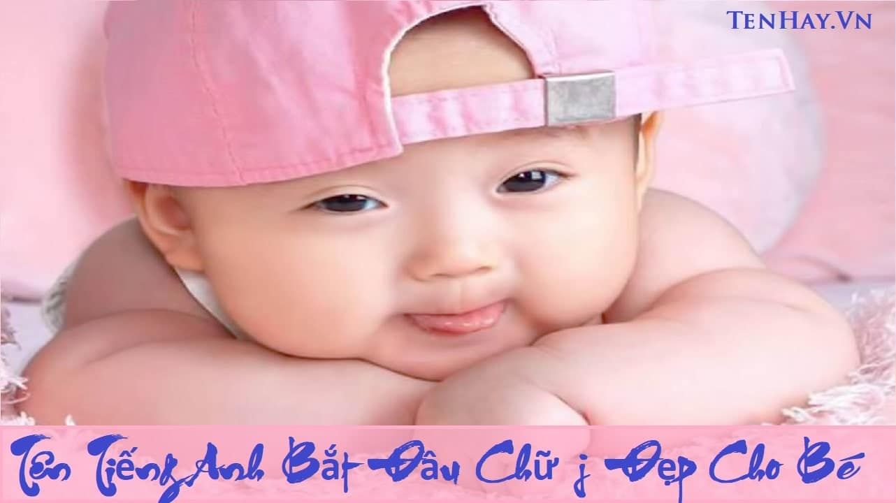 Những tên tiếng Anh bắt đầu bằng chữ J - Danh sách đầy đủ