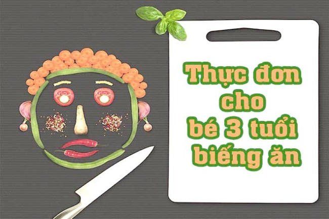 Thực đơn dinh dưỡng cho bé 3 tuổi - Thức ăn cho bé 3 tuổi