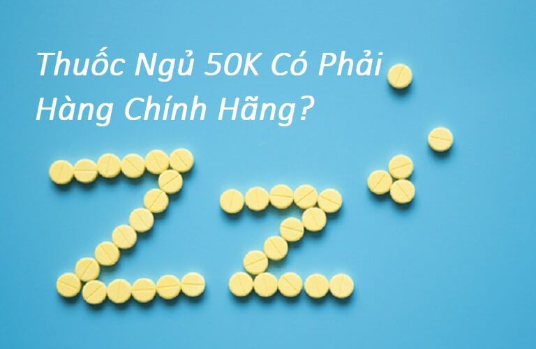 Thuốc ngủ giá rẻ 50k – Đánh bay cơn đau đầu giấc ngủ