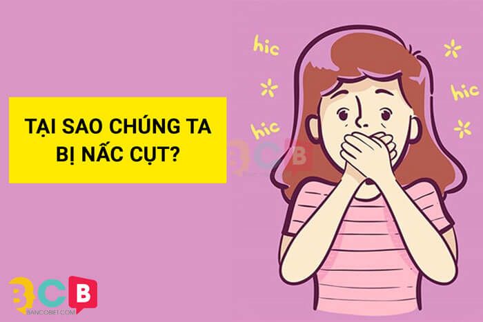 Tìm hiểu về nguyên nhân gây nấc và cách chữa hiệu quả