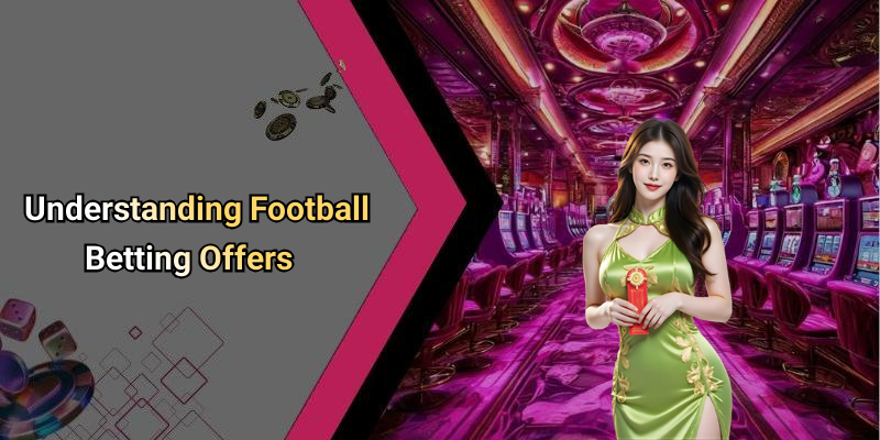Football Betting Offers Today: Get The Best Deals With M88