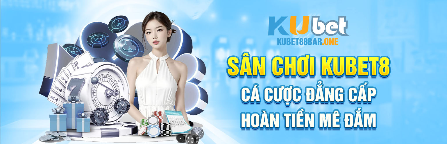 Kubet88 - Thông Tin Về Địa Chỉ Nhà Cái Uy Tín Hàng Đầu Hiện Nay