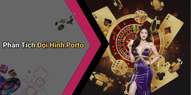 Porto Betting Tips: Analysis and Prediction
